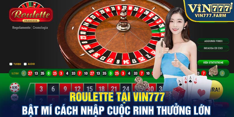 Roulette tại Vin777